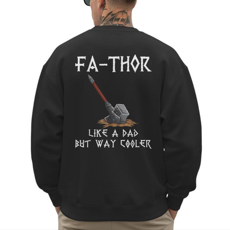 FA-Thor Fathers Day Tshirt Dad Father Men's Sweatshirt Back Print