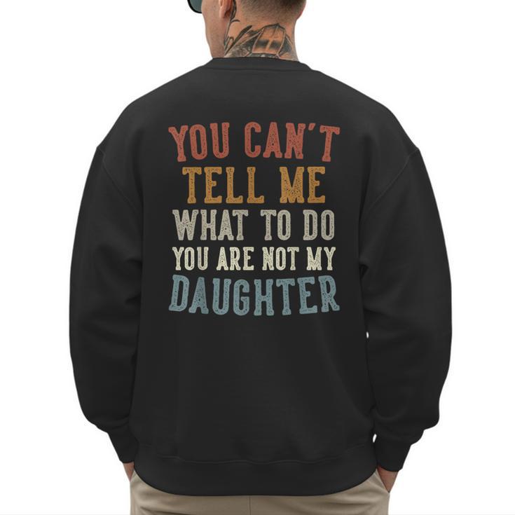 Father's Day Dad From Daughter Daddy Men's Sweatshirt Back Print