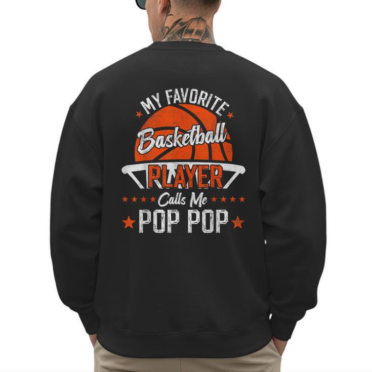 My Favorite Basketball Player Calls Me Pop Pop Funny Dad Men's Sweatshirt Back Print
