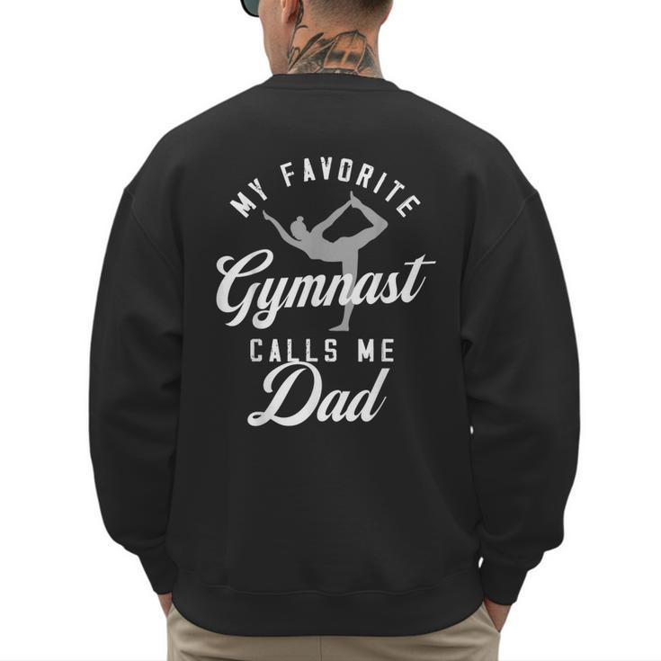 My Favorite Gymnast Calls Me Dad Mat Sports Gymnastics Men's Sweatshirt Back Print