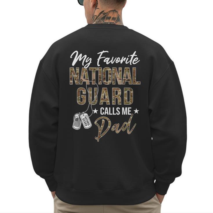 My Favorite National Guard Calls Me Dad Military Family Men's Sweatshirt Back Print
