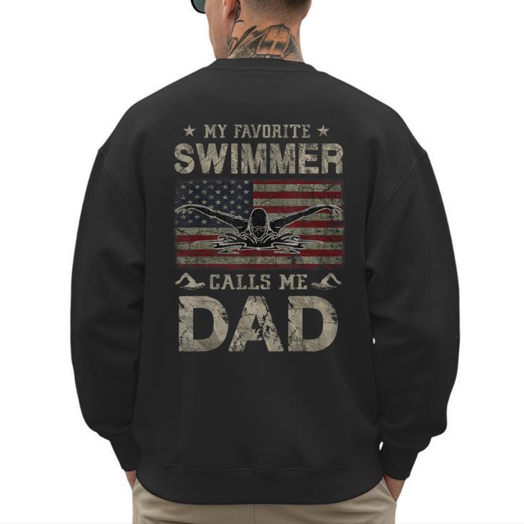 My Favorite Swimmer Calls Me Dad Fathers Day Men's Sweatshirt Back Print