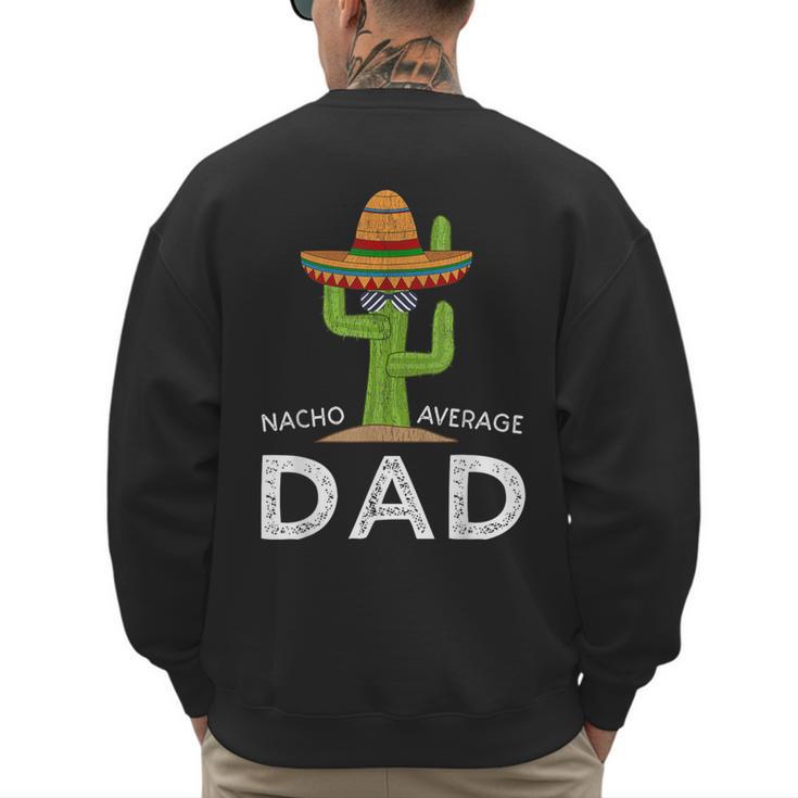Fun Hilarious Dad Joke  Saying Dad Humor Men's Sweatshirt Back Print