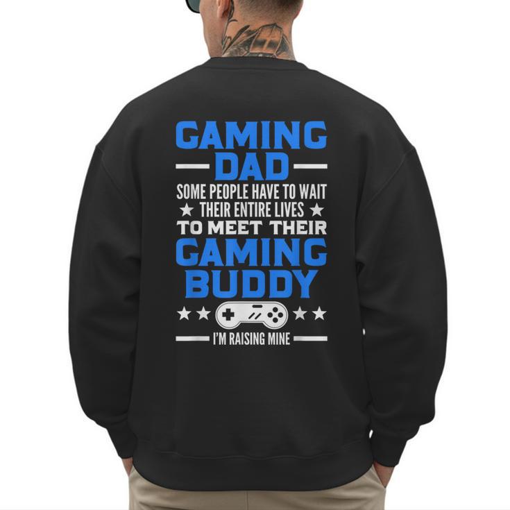 Gamer Video Games Gaming Dad Gaming Men's Sweatshirt Back Print