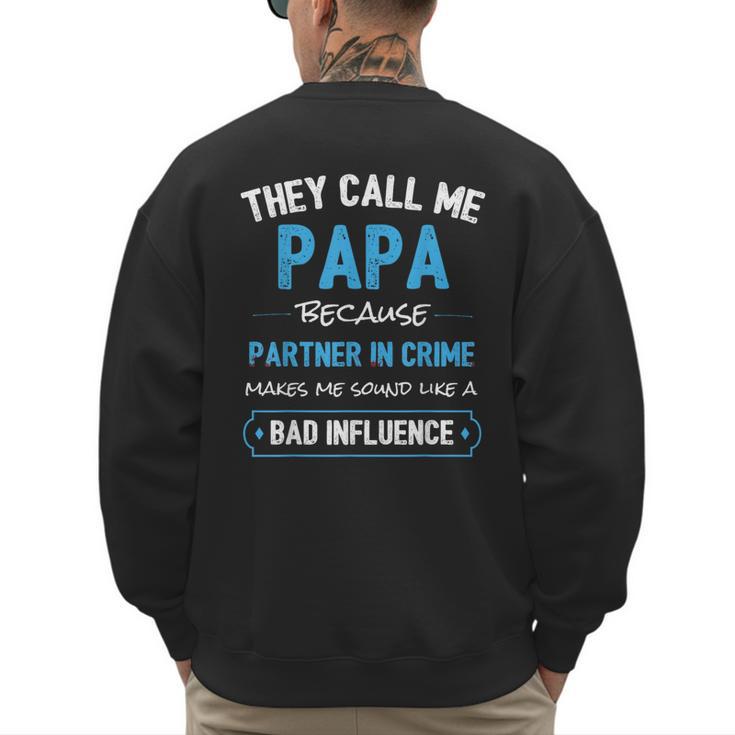 Grandpa Papa Partner In Crime Dad Men's Sweatshirt Back Print