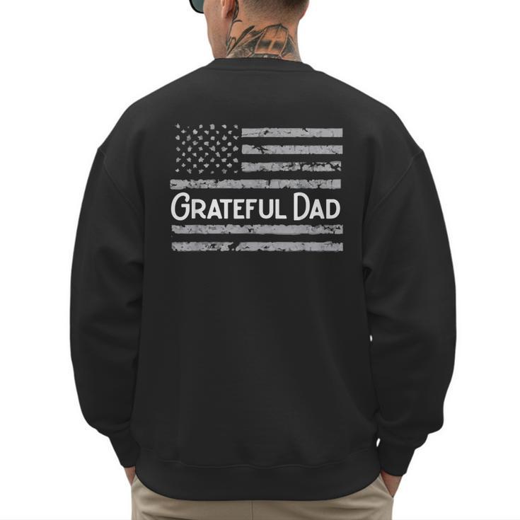 Grateful Dad Father's Day Papa Daddy Best Dad Men's Sweatshirt Back Print