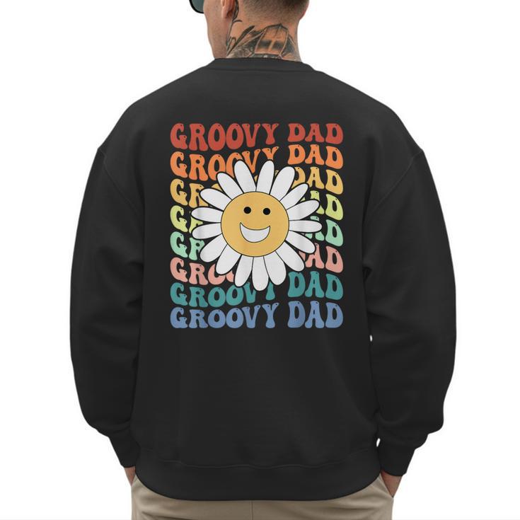Groovy Dad Matching Outfit Fathers Day Family Retro Vintage Men's Sweatshirt Back Print