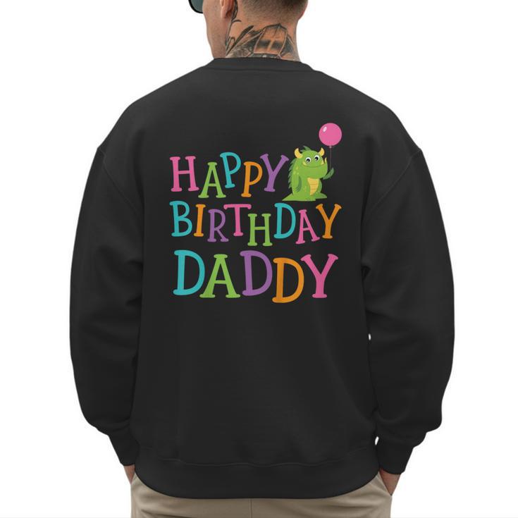 Happy Birthday Daddy Men's Sweatshirt Back Print