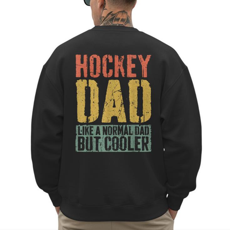 Hockey Dad Shirt Men Fathers Day Hockey Dad Men's Sweatshirt Back Print