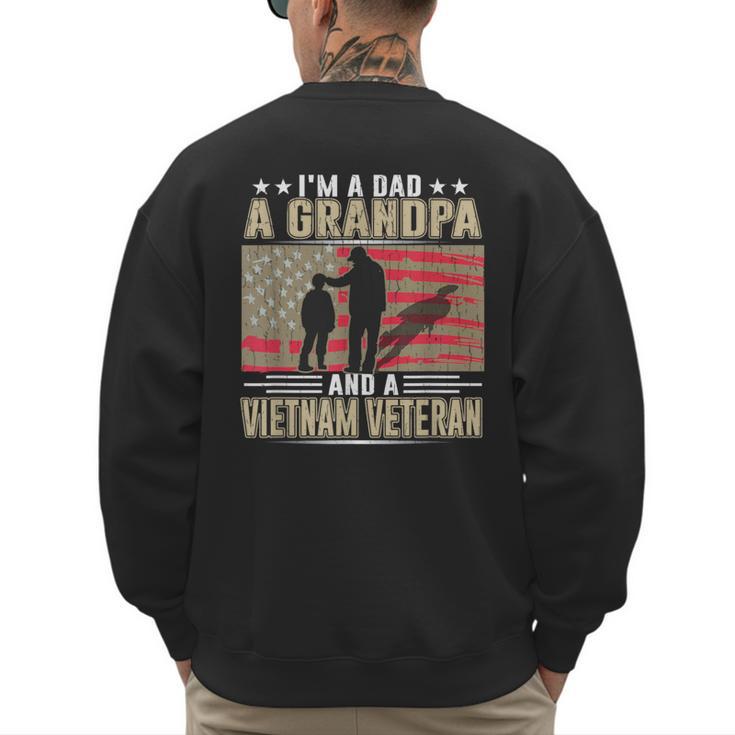 I'm A Dad a Grandpa And a Vietnam Veteran Men's Sweatshirt Back Print