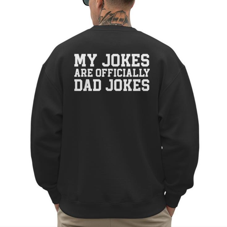 My Jokes Are Officially Dad Jokes Pregnancy Announcement Men's Sweatshirt Back Print