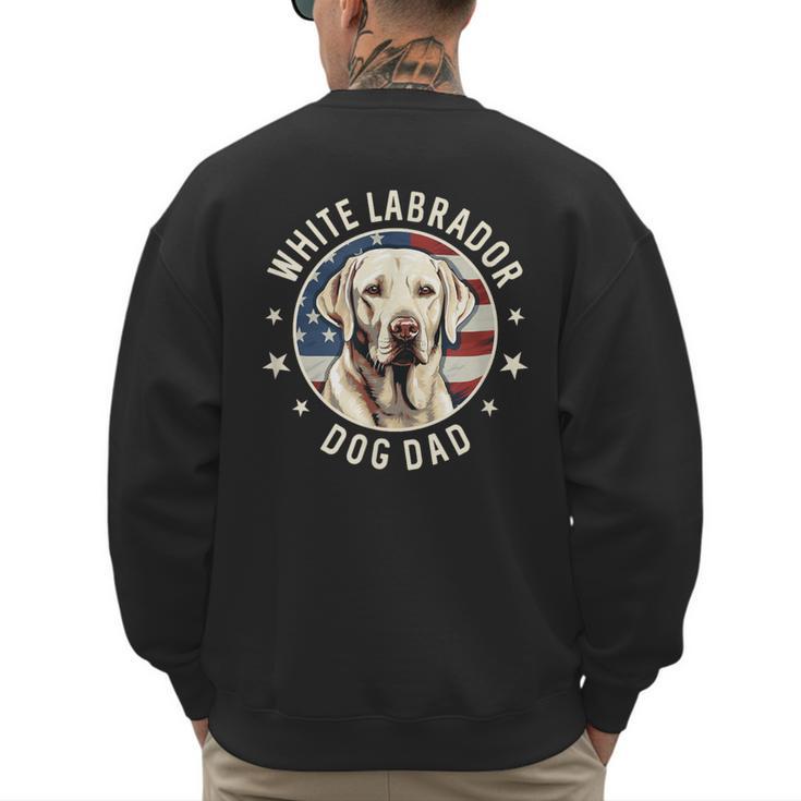 Labrador Retriever Dog Dad Men's Sweatshirt Back Print