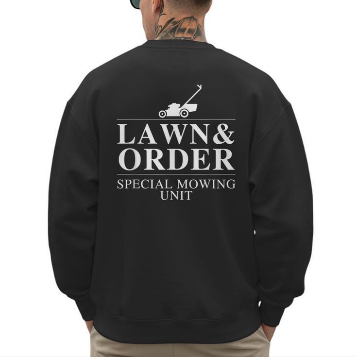 Lawn & Order Special Mowing Unit Dad Joke Men's Sweatshirt Back Print