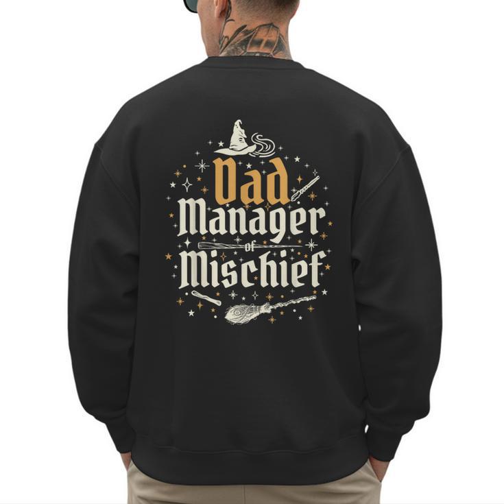 Magical Dad Manager Of Mischief Birthday Boys Girls Men's Sweatshirt Back Print