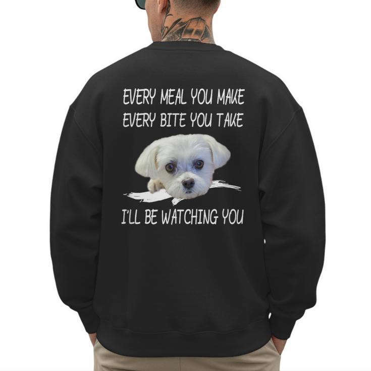 Maltese Dog Watching Owner Quote Puppy Mom Dad Men Women Girls Kids Men's Sweatshirt Back Print