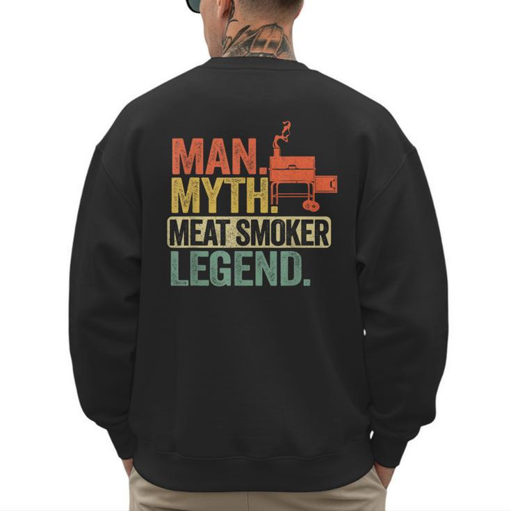 Man Myth Meat Smoker Legend Dad Grillfather BBQ Meat Smoking Men's Sweatshirt Back Print