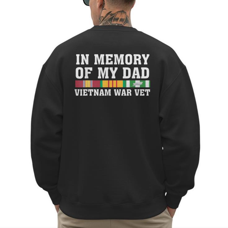 In Memory Of My Dad Vietnam Veteran Family Matching Men's Sweatshirt Back Print
