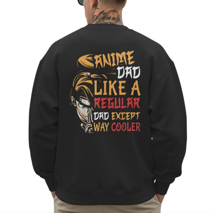Men Anime Father's Day Anime Dad Except Way Cooler Men's Sweatshirt Back Print