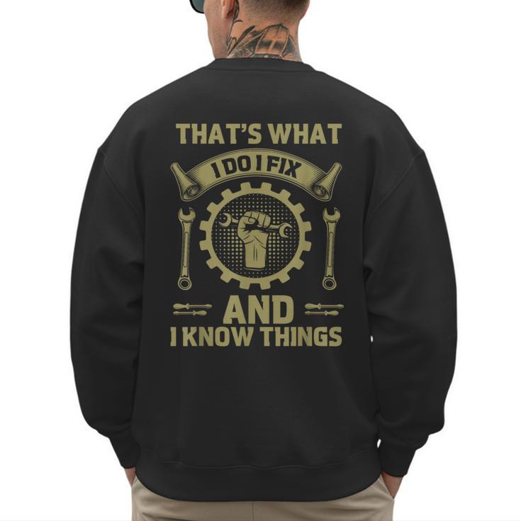 Men Dad That's What I Do I Fix Stuff And I Know Things Men's Sweatshirt Back Print