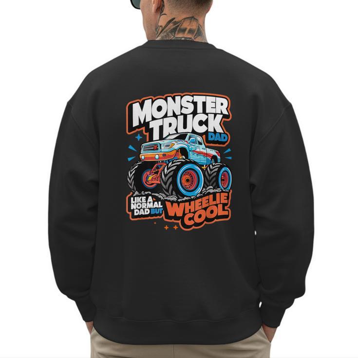 Monster Truck Dad Wheelie Cool Like Normal Dad Men's Sweatshirt Back Print