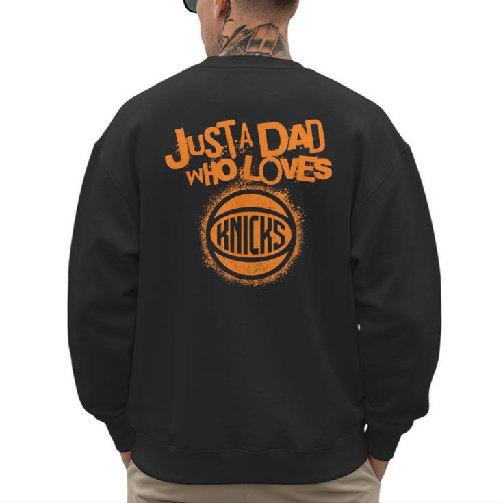 NBA New York Knicks Father's Day Just A Dad Who Loves Men's Sweatshirt Back Print