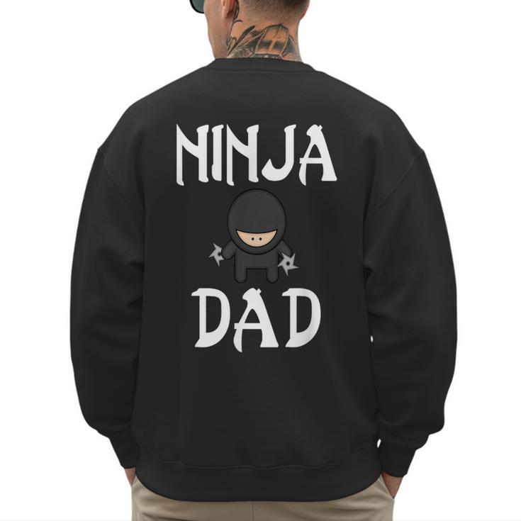 Ninja Dad Tshirt Ninja Shirt Ninja Tshirts Father Men's Sweatshirt Back Print