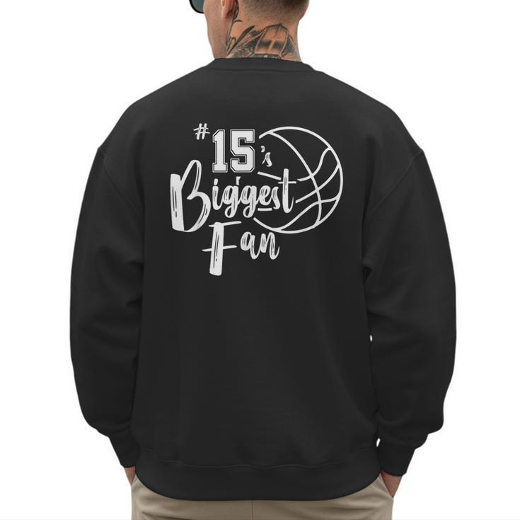 Number 15's Biggest Fan Shirt Basketball Player Mom Dad Men's Sweatshirt Back Print