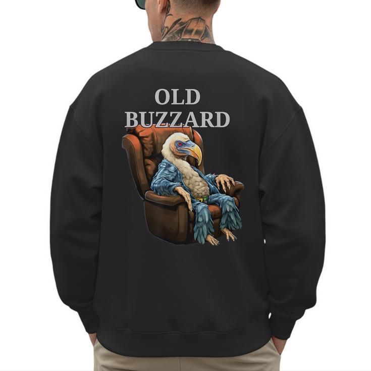 Old Buzzard Bird Old Man Grandpa Recliner Dads Joke Men's Sweatshirt Back Print