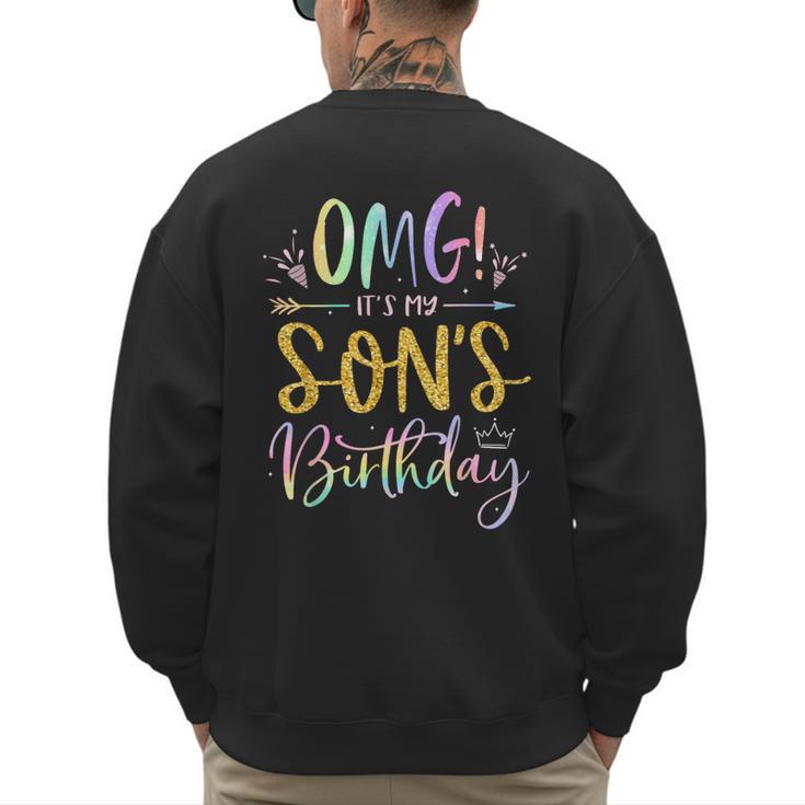 OMG It's My Son's Birthday Happy Bday Tie Dye Mom Dad Men's Sweatshirt Back Print