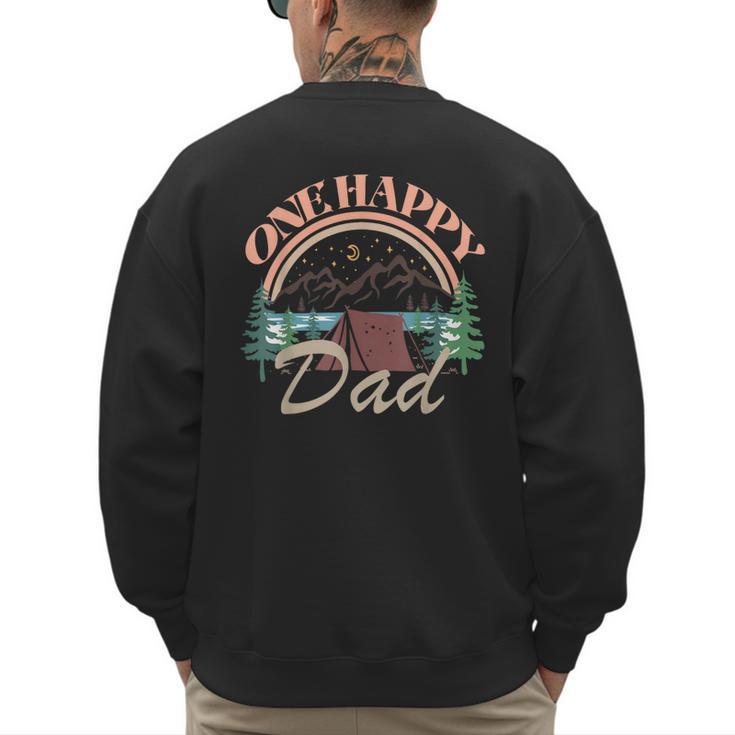 One Happy Dad First Birthday Camping Matching Family Party Men's Sweatshirt Back Print