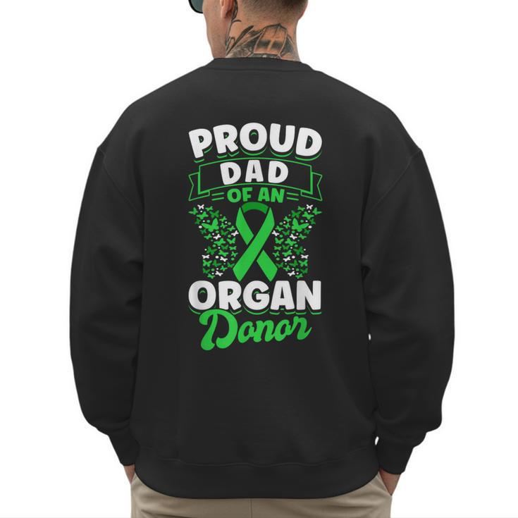 Organ Donation Green Ribbon Proud Dad Of An Organ Donor Men's Sweatshirt Back Print