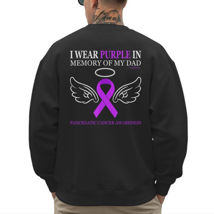Pancreatic Cancer I Wear Purple In Memory Of My Dad Men's Sweatshirt Back Print