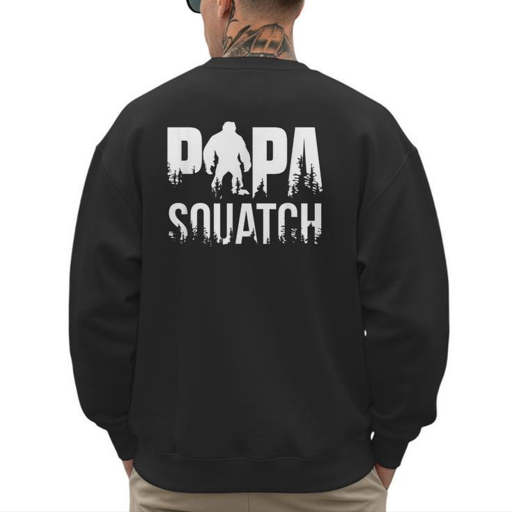 Papa Squatch For Dad Sasquatch Fathers Day Men's Sweatshirt Back Print
