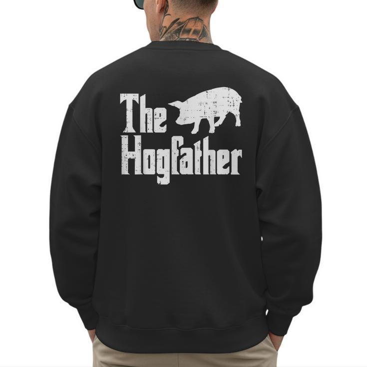 Pig The Hogfather Hog Dad Fathers Day Parody Papa Men Men's Sweatshirt Back Print