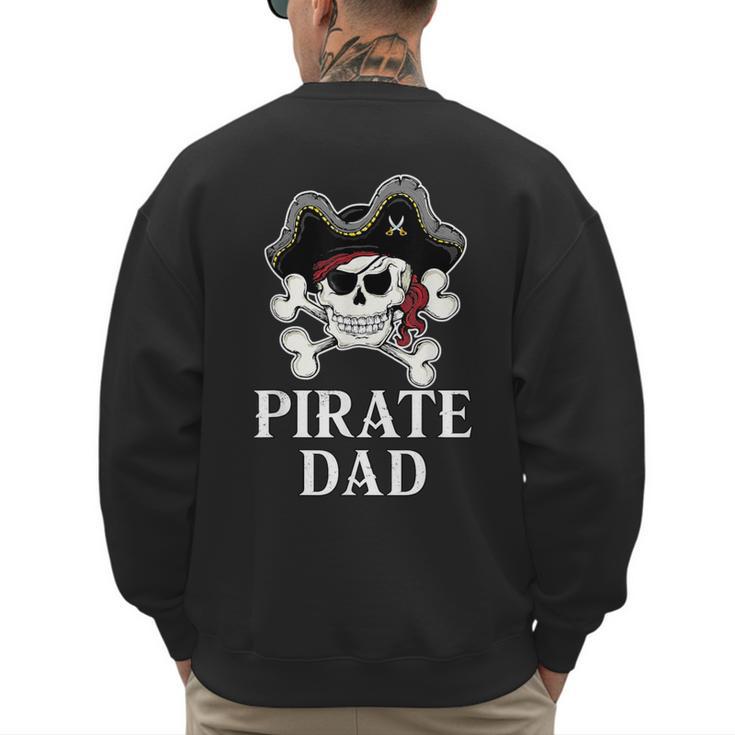 Pirate Father Pirate Dad Halloween Men's Sweatshirt Back Print