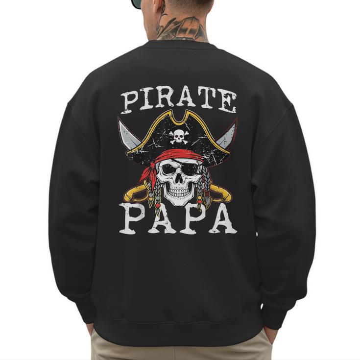 Pirate Papa Skull Family Matching Costume Dad Grandpa Men Men's Sweatshirt Back Print