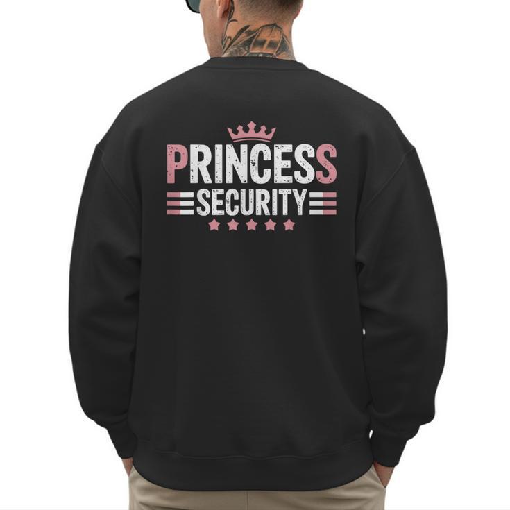 Princess Security Boys Big Brother Vintage Birthday Dad Mom Men's Sweatshirt Back Print