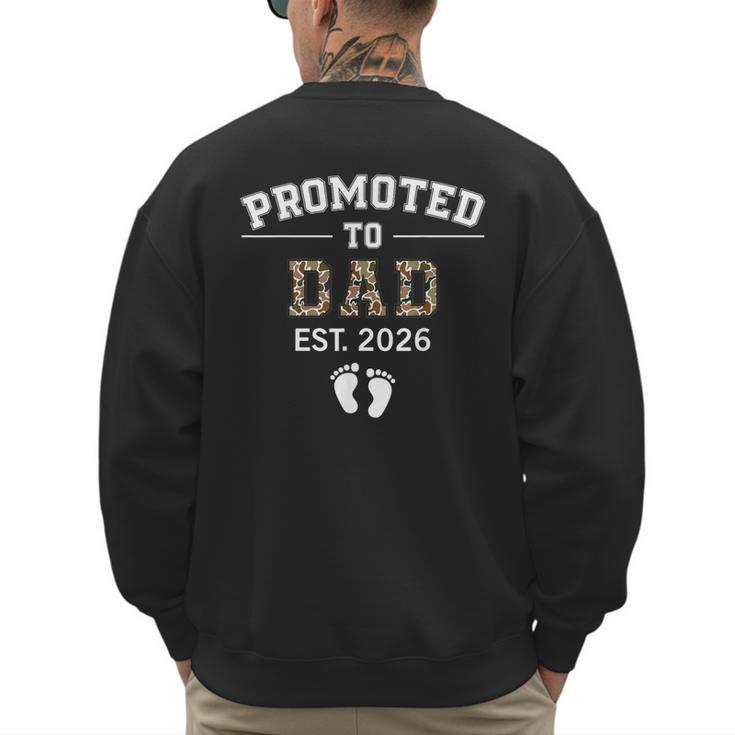 Promoted To Dad Est 2026 For Men Fathers Matching Men's Sweatshirt Back Print
