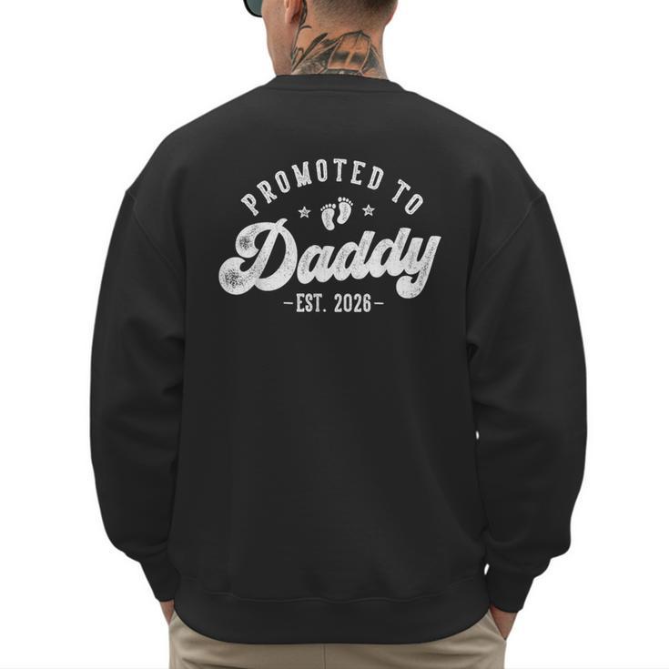 Promoted To Daddy Est 2026 First Time Dad Men's Sweatshirt Back Print