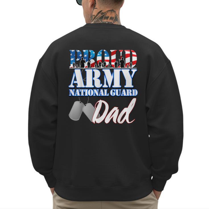 Proud Army National Guard Dad Fathers Day Shirt Men Men's Sweatshirt Back Print
