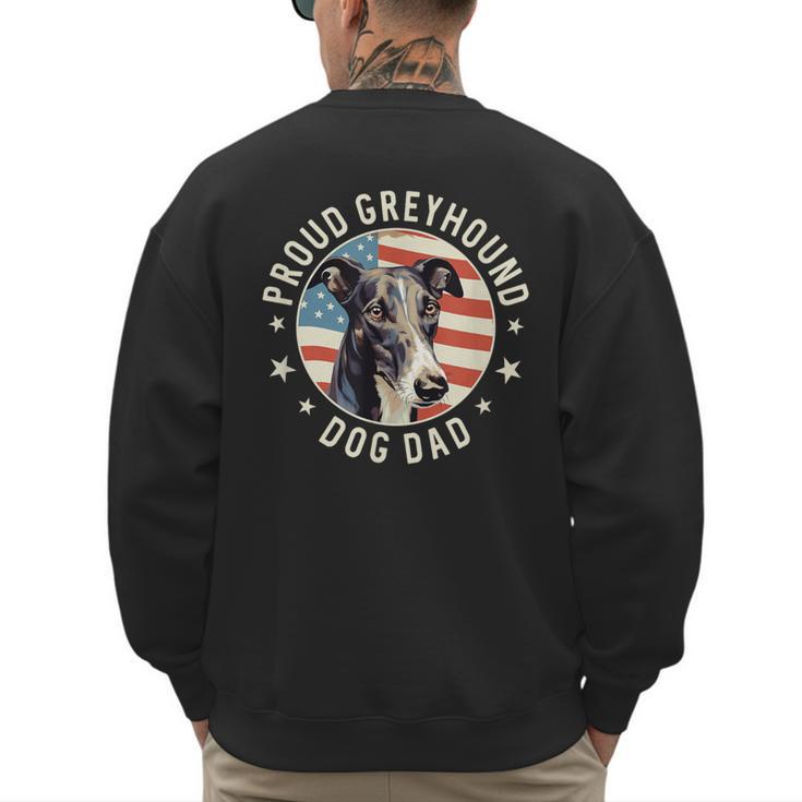 Proud Greyhound Dad American Flag Patriotic Greyhound Dad Men's Sweatshirt Back Print
