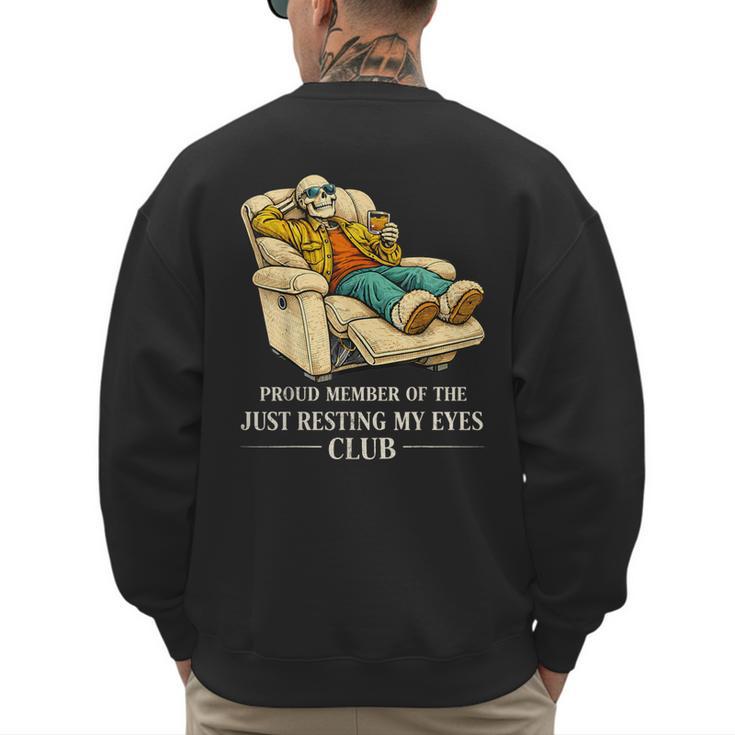 Proud Member Of The Just Resting My Eyes Club Dad Men's Sweatshirt Back Print
