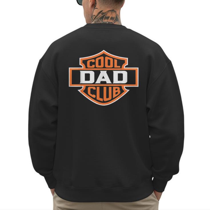 Retro Cool Dad Club Birthday Father's Day For Men Men's Sweatshirt Back Print
