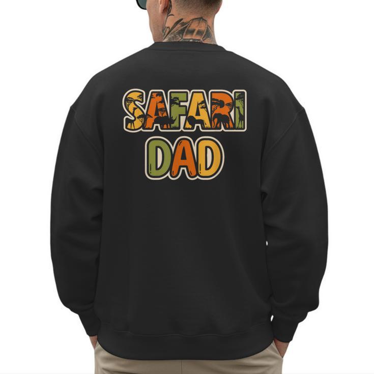 Safari Dad Safari Outfit Safari Costume Cute African Safari Men's Sweatshirt Back Print