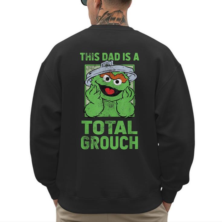 Sesame Street Father's Day Total Grouch Dad Men's Sweatshirt Back Print