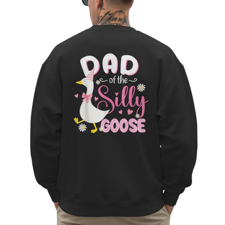 Silly Dad Goose Dad 1st Birthday Family Matching Party Men's Sweatshirt Back Print