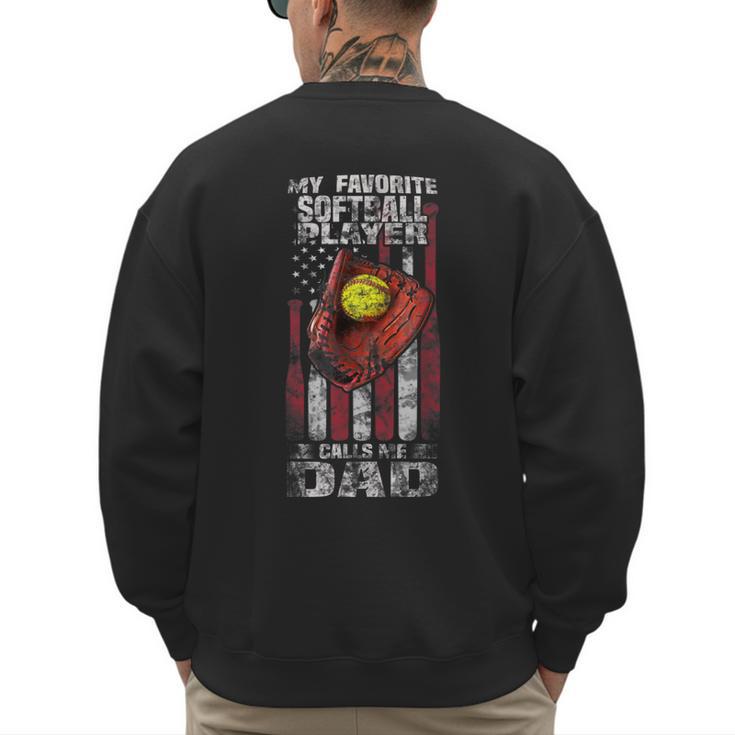 Softball Dad My Favorite Softball Player Calls Me Dad Men's Sweatshirt Back Print
