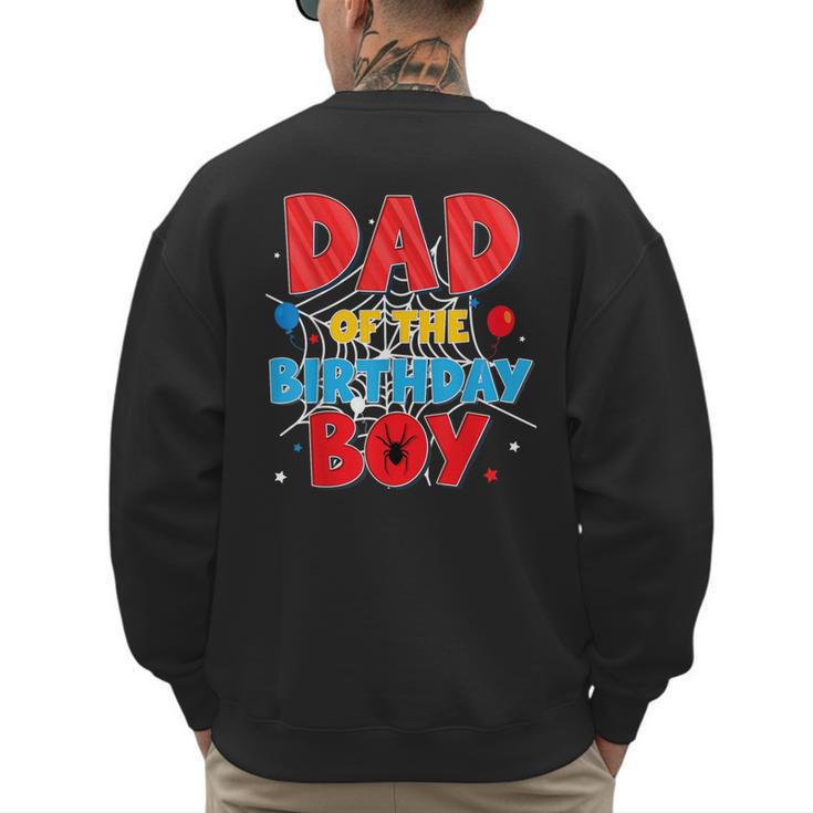 Spider Web Family Matching Dad Of The Birthday Boy Men's Sweatshirt Back Print