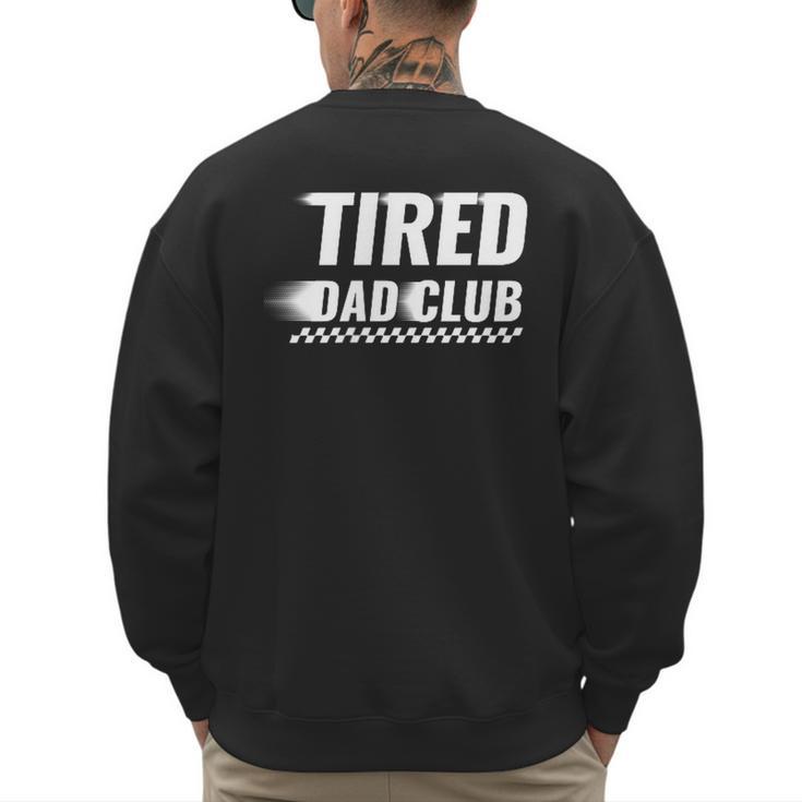 Tired Dad Club Maze Track Back 2 Sided Men's Sweatshirt Back Print