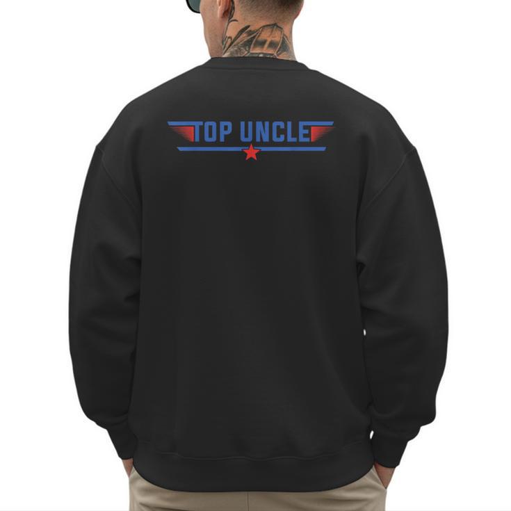 Top Uncle Favorite Best Brother Dad Relatives Niece Nephew Men's Sweatshirt Back Print